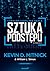 Sztuka podstępu. Łamałem ludzi, nie hasła