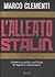 L'alleato Stalin: L'ombra sovietica sull'Italia di Togliatti e De Gasperi