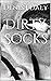 Dirty Socks by Denis J Daly
