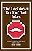The Lockdown Book of Dad Jo...
