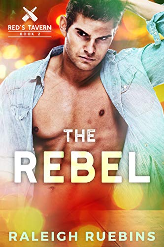 The Rebel (Red's Tavern, #2)