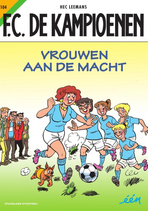 Vrouwen aan de macht (F.C. De Kampioenen #104)