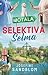 Selektiva Selma by Josefine Sandblom