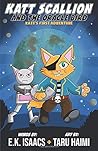 Katt Scallion and the Oracle Bird: Katt's First Adventure (Katt Scallion: Space Pirate Cat Adventures)