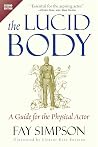 The Lucid Body: A...