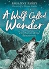 A Wolf Called Wander by Rosanne Parry