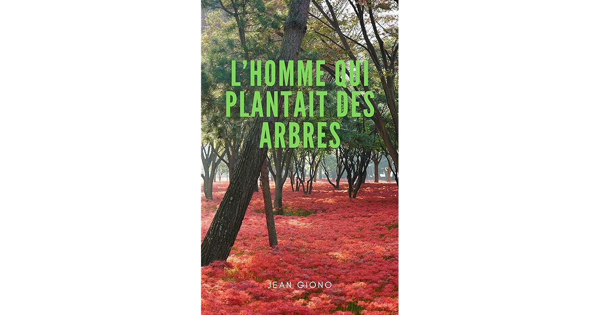 L’Homme qui plantait des arbres by