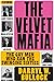 The Velvet Mafia: The Gay M...