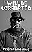 I Will Be Corrupted (271) (Essential Poets series)