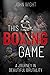 This Boxing Game: A Study in Beautiful Brutality