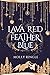 Lava Red Feather Blue (Eidolonia, #1)