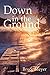 Down in the Ground (180) (E...