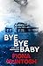 Bye Bye Baby (1) (DCI Jack Hawksworth)