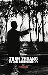 Zhan Zhuang: The ...