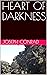 HEART OF DARKNESS