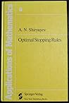 Optimal Stopping Rules (Stochastic Modelling and Applied Probability)