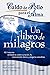 Caldo de pollo para el alma: Un libro de milagros: 101 milagros para fortalecer tu fe, darte esperanza e iluminar tu día (Spanish Edition)