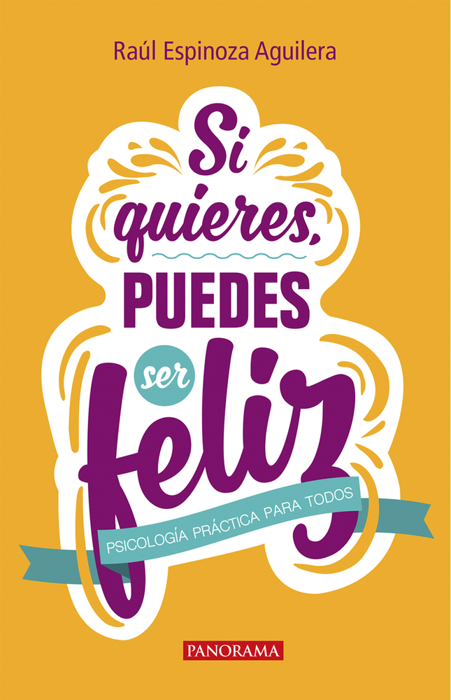 Si quieres puedes ser feliz (Spanish Edition)