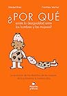 ¿Por qué existe la desigualdad entre los hombres y las mujeres? by Soledad Bravi