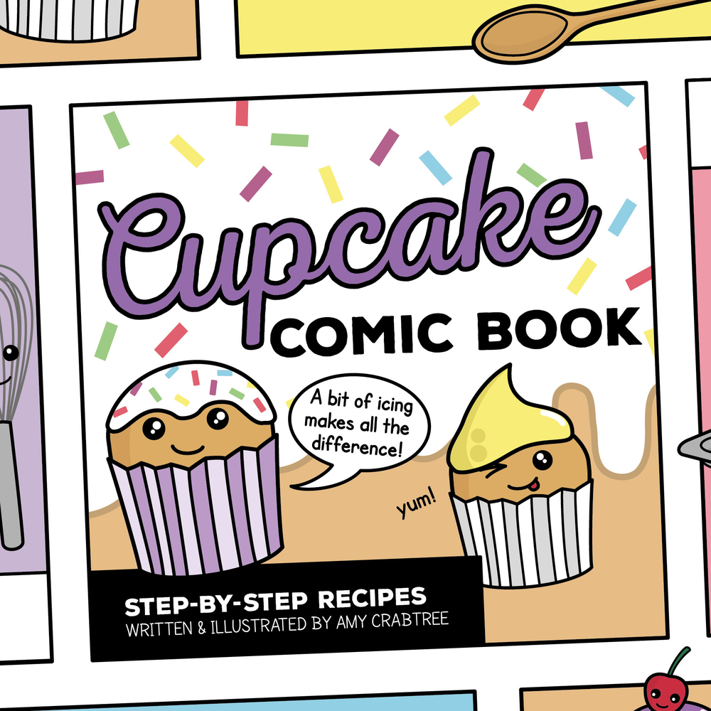 Cupcake Comic Book: Step-by-Step Recipes