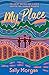 My Place for Younger Readers by Sally Morgan