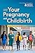 Your Pregnancy and Childbirth: Month to Month