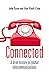 Connected: A Brief History of Global Telecommunications