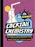 Cocktail Chemistry: Mix, Cr...