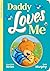 Daddy Loves Me by Georgina Wren (Author)
