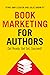 Book Marketing for Authors:...