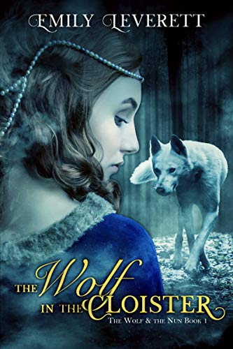 The Wolf in the Cloister (The Wolf and the Nun, #1)