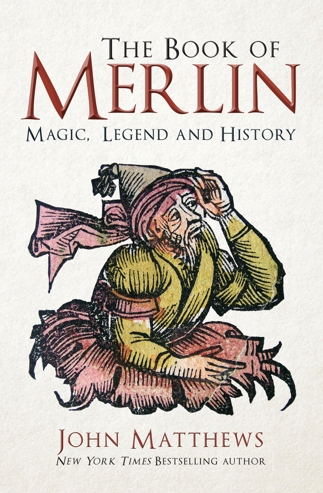 The Book of Merlin: Magic, Legend and History (Hardcover)
