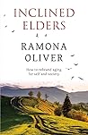 Inclined Elders by Ramona Oliver