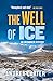 The Well of Ice by Andrea  Carter