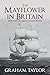 The Mayflower in Britain by Graham Taylor