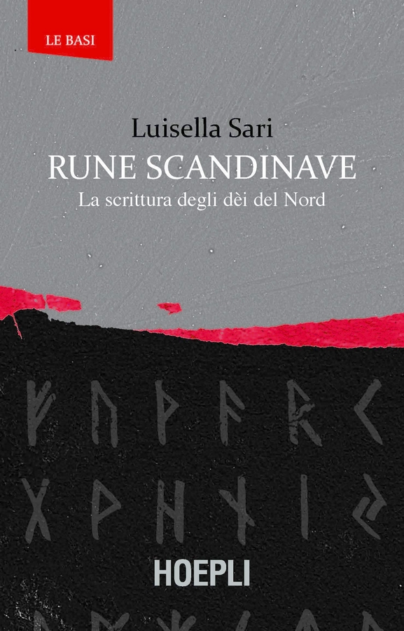 Rune scandinave. La scrittura degli dèi del Nord (Paperback)