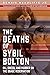 The Deaths of Sybil Bolton:...