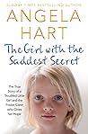 The Girl with the Saddest Secret by Angela Hart