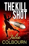 The Kill Shot