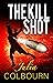 The Kill Shot