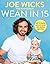 Wean in 15: Up-to-date Advice and 100 Quick Recipes