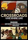 Crossroads: I Liv...
