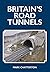 Britain's Road Tunnels