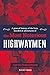 A General History of the Lives, Murders & Adventures of the Most Notorious Highwaymen
