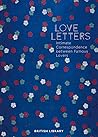 Love Letters: Intimate Correspondence Between Famous Lovers