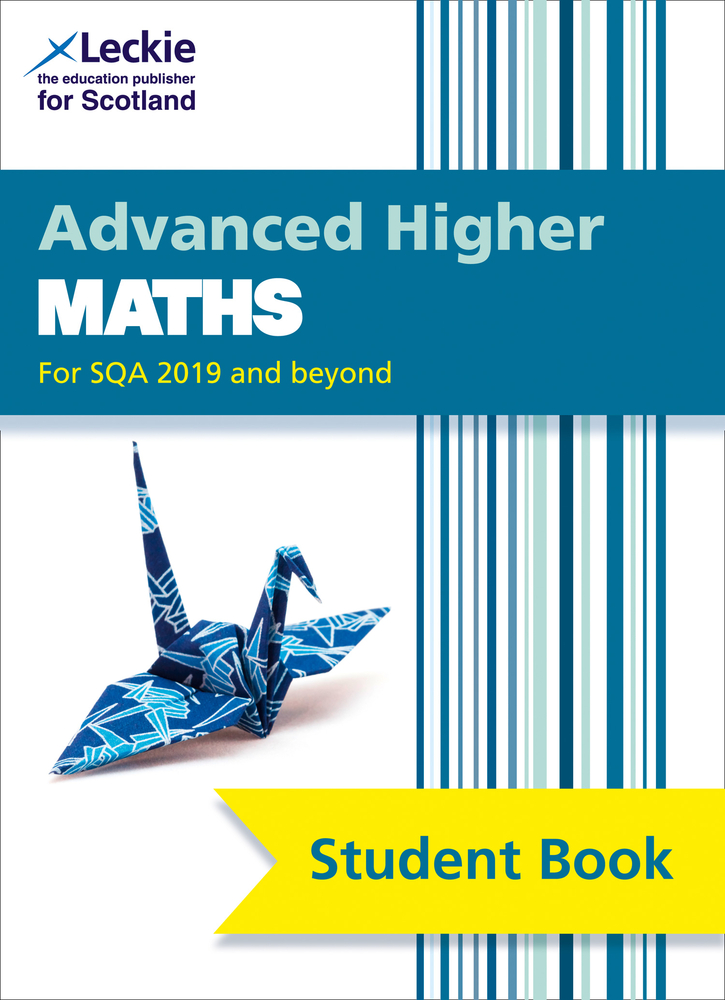 Student Book for SQA Exams – Advanced Higher Maths Student Book (second edition): For Curriculum for Excellence SQA Exams