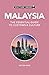 Malaysia - Culture Smart!: The Essential Guide to Customs & Culture