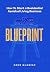 Blueprint: How To Start A Residential Assisted Living Business