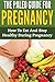 The Paleo Guide For Pregnan...