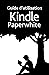 Guide d’utilisation Kindle Paperwhite (French Edition)